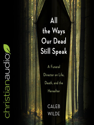 cover image of All the Ways Our Dead Still Speak